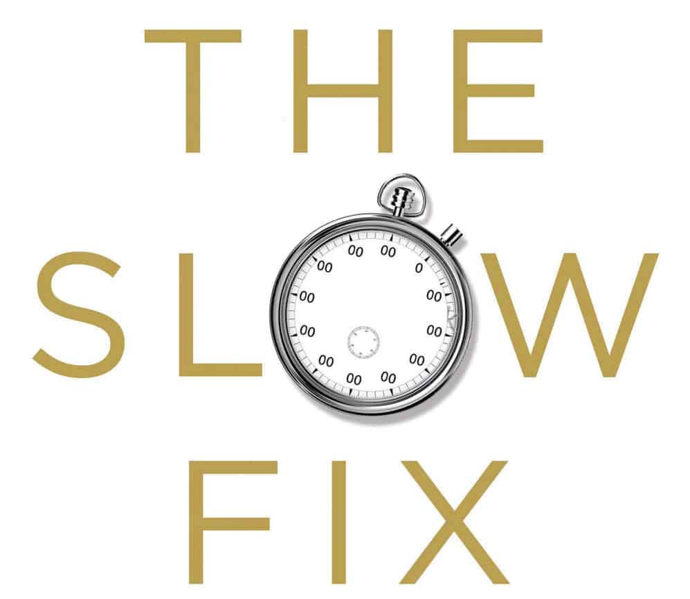 Sloww The Slow Fix Carl Honore