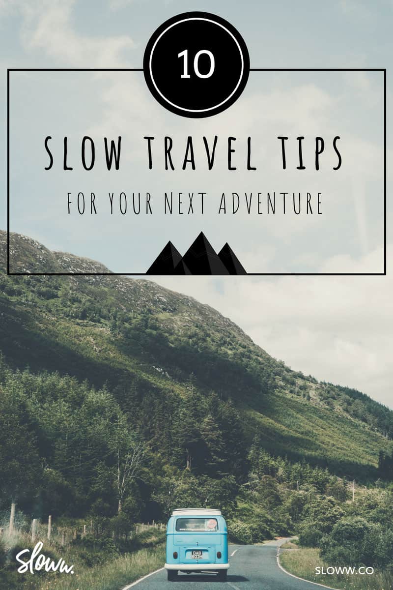 Sloww 10 Slow Travel Tips