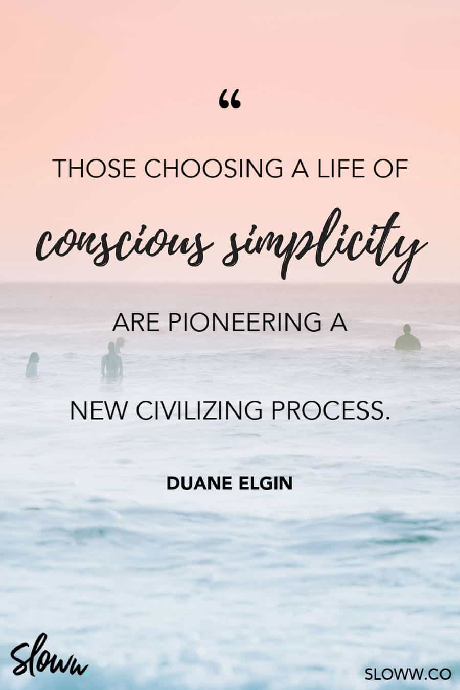 Sloww Conscious Simplicity Quote