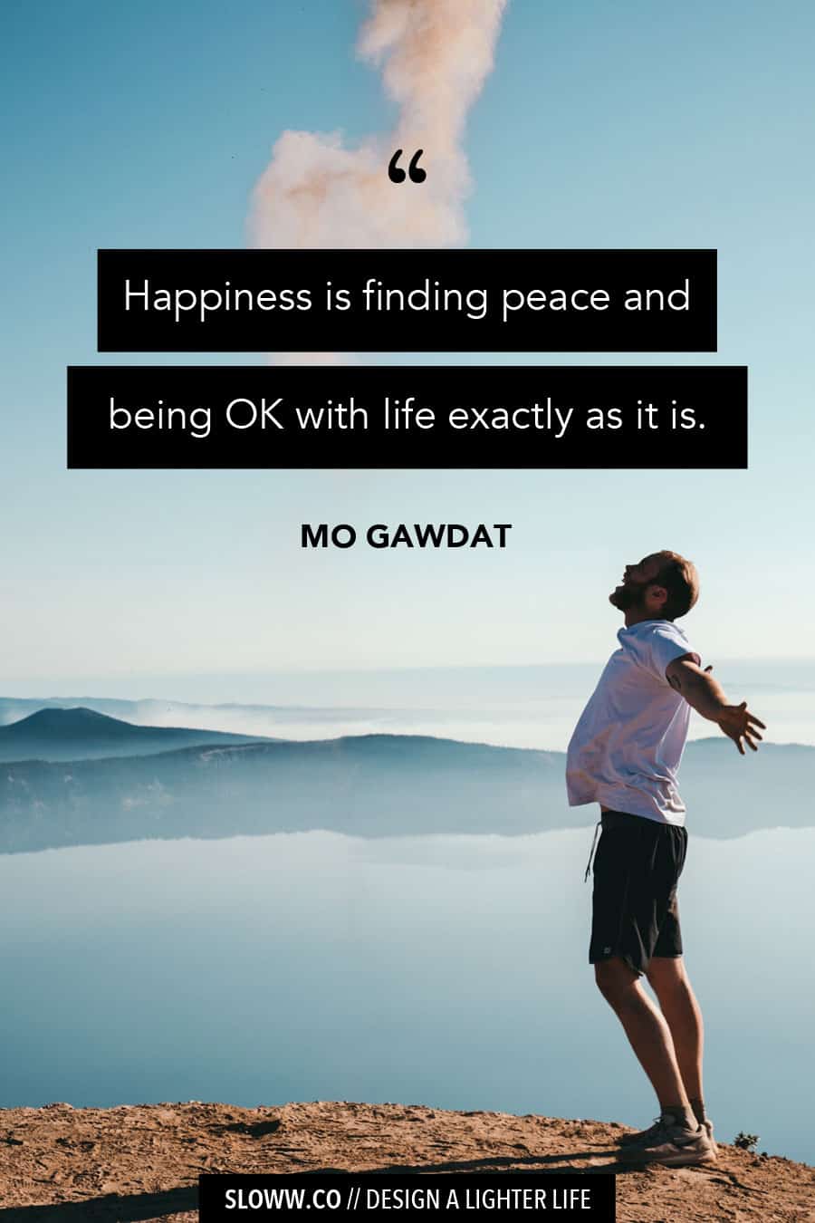 Sloww Happiness Quote Mo Gawdat