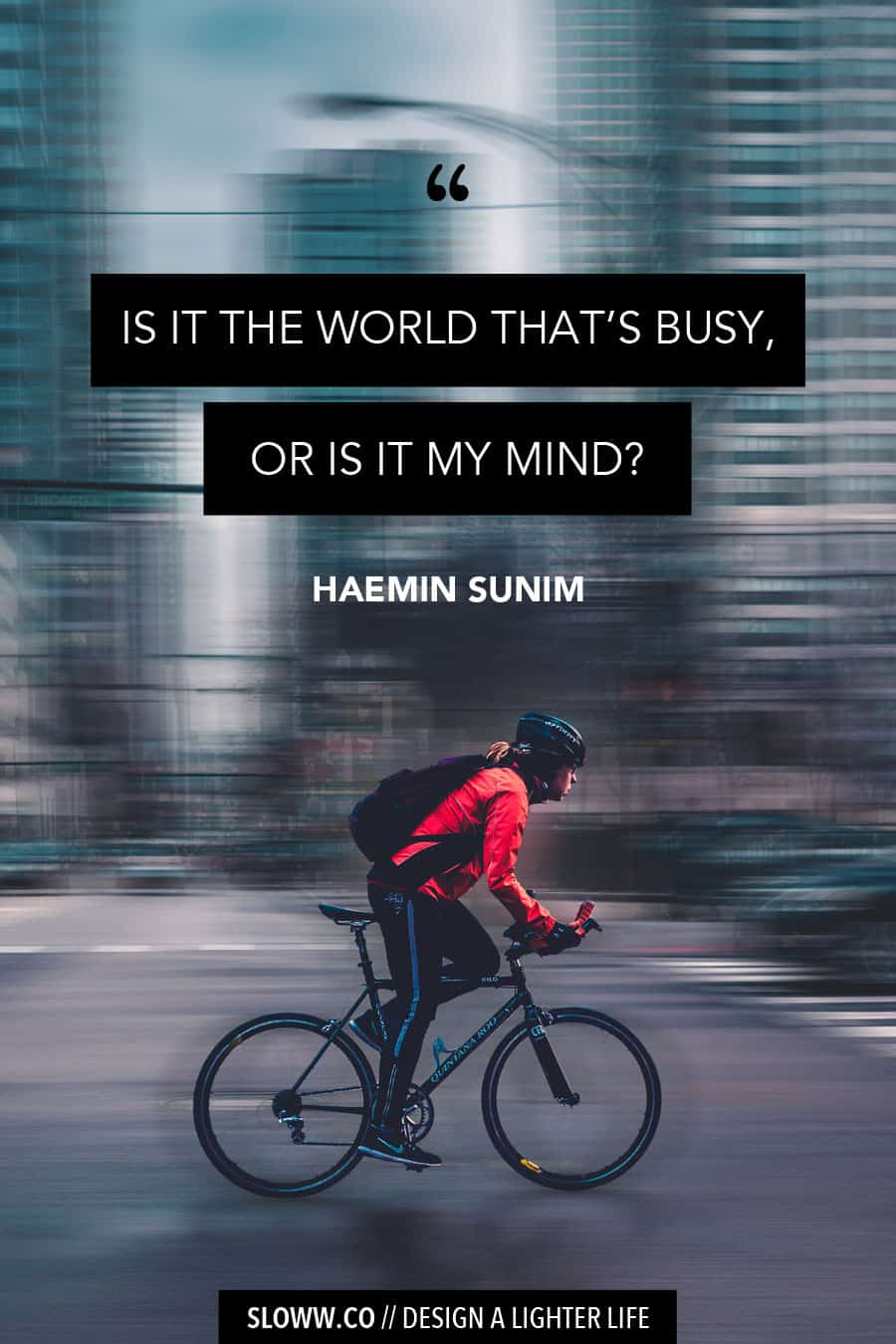 Sloww Haemin Sunim Busy Quote