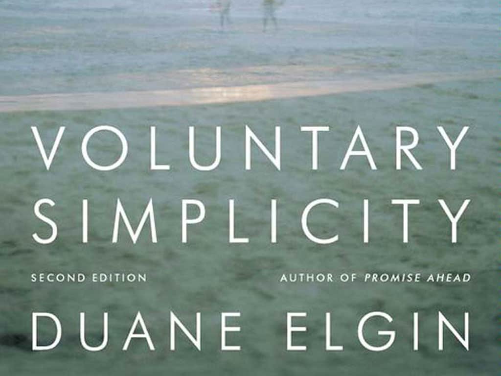 Sloww Voluntary Simplicity book by Duane Elgin