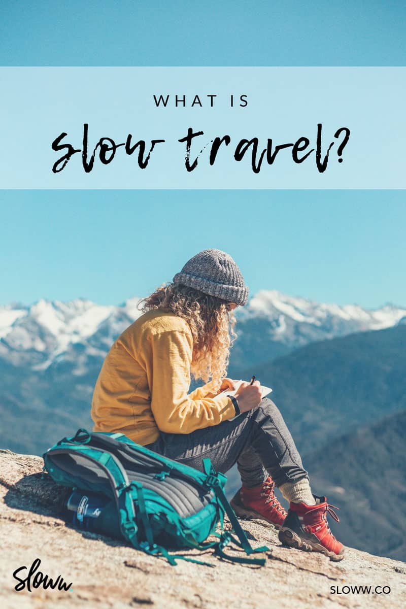 Sloww What is Slow Travel