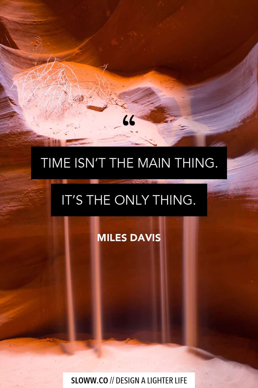 Sloww Miles Davis Time Quote