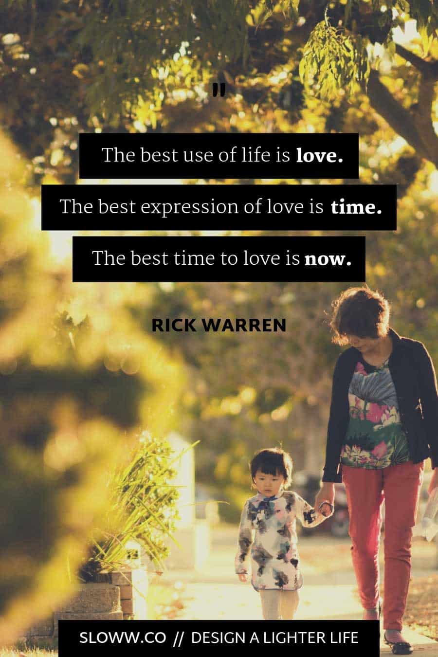 Sloww Purpose Driven Life Rick Warren Love Quote