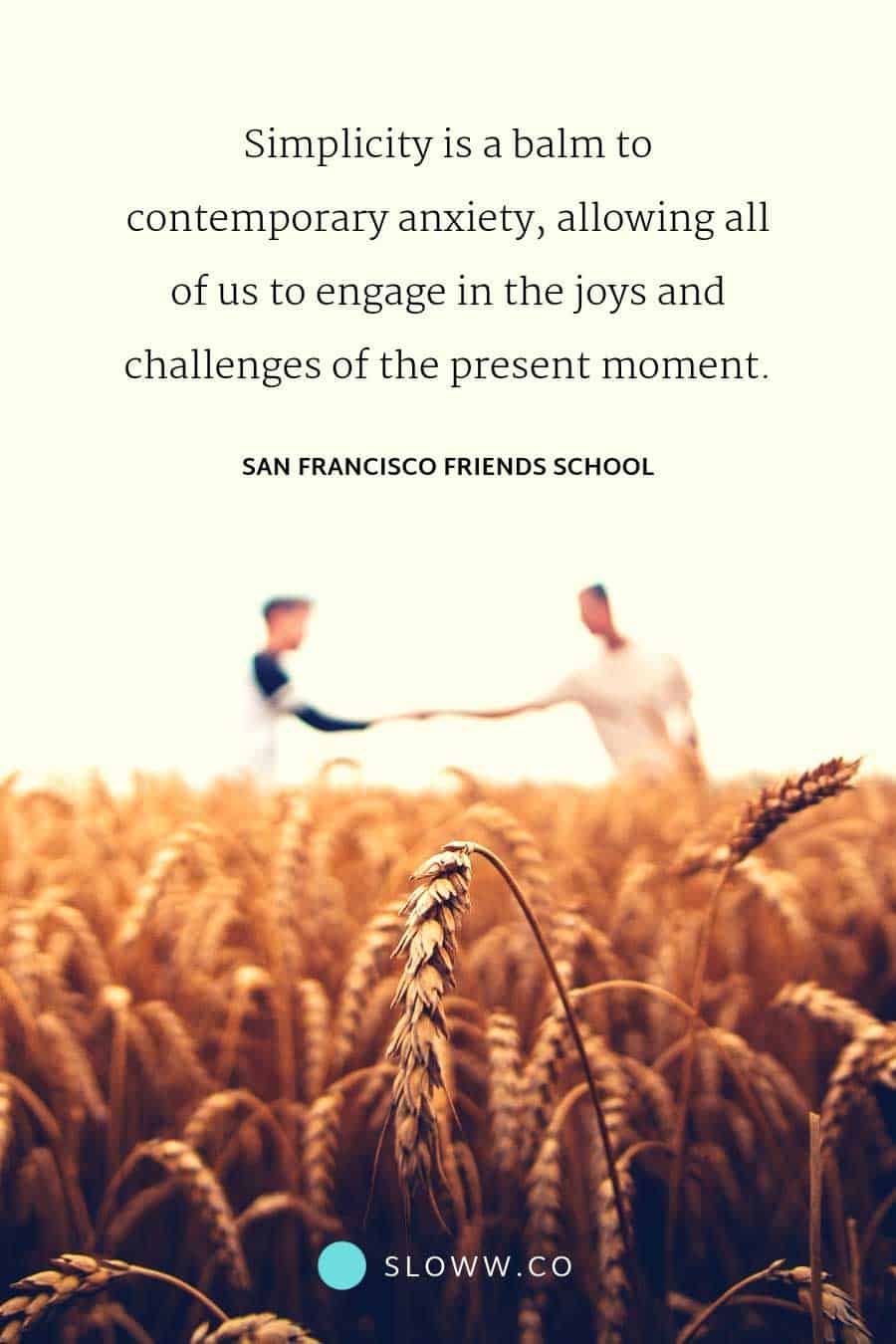 Sloww Quaker Simplicity Quote
