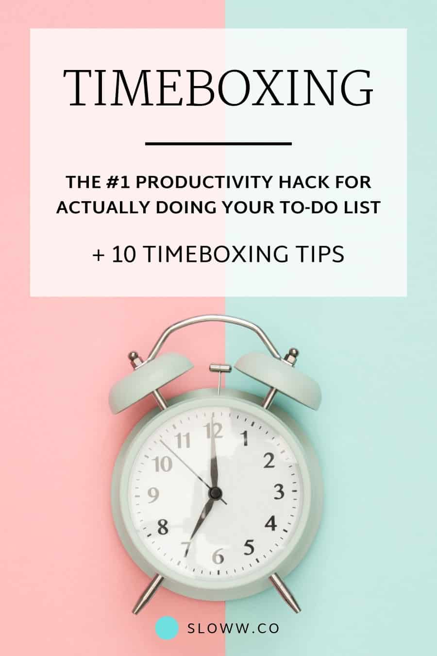 Sloww Timeboxing Time Blocking Productivity Hack