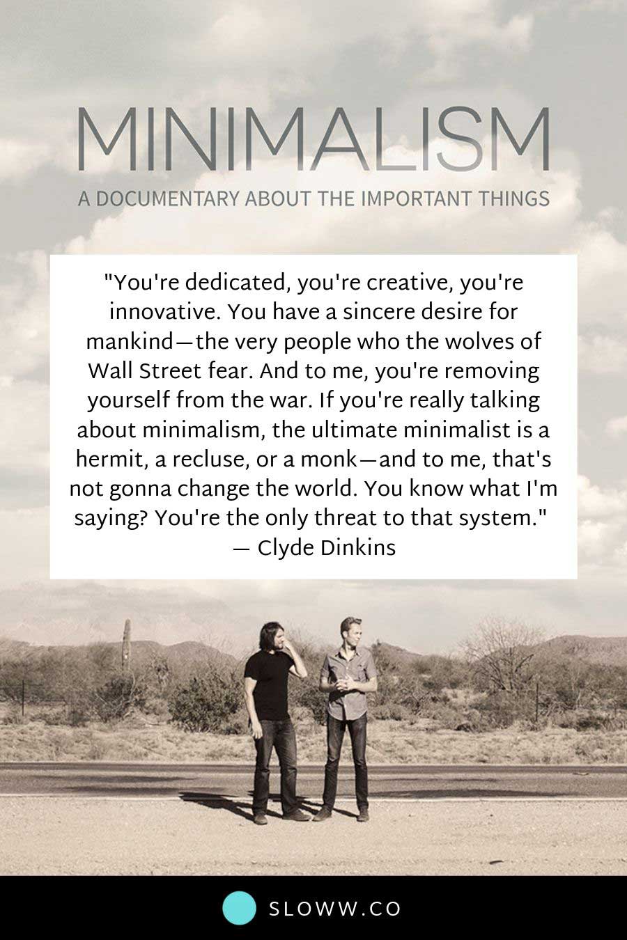 Sloww Minimalism Documentary Quote
