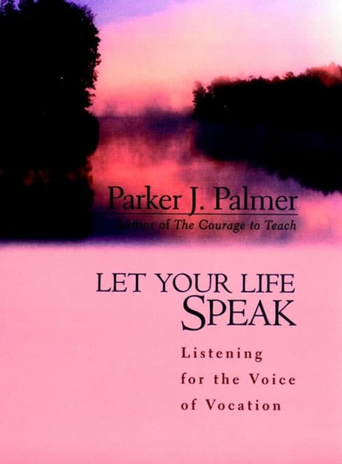 Sloww Let Your Life Speak Parker Palmer Book