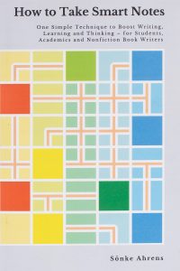 How to Take Smart Notes by Sönke Ahrens