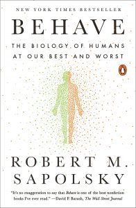 Behave book by Robert Sapolsky
