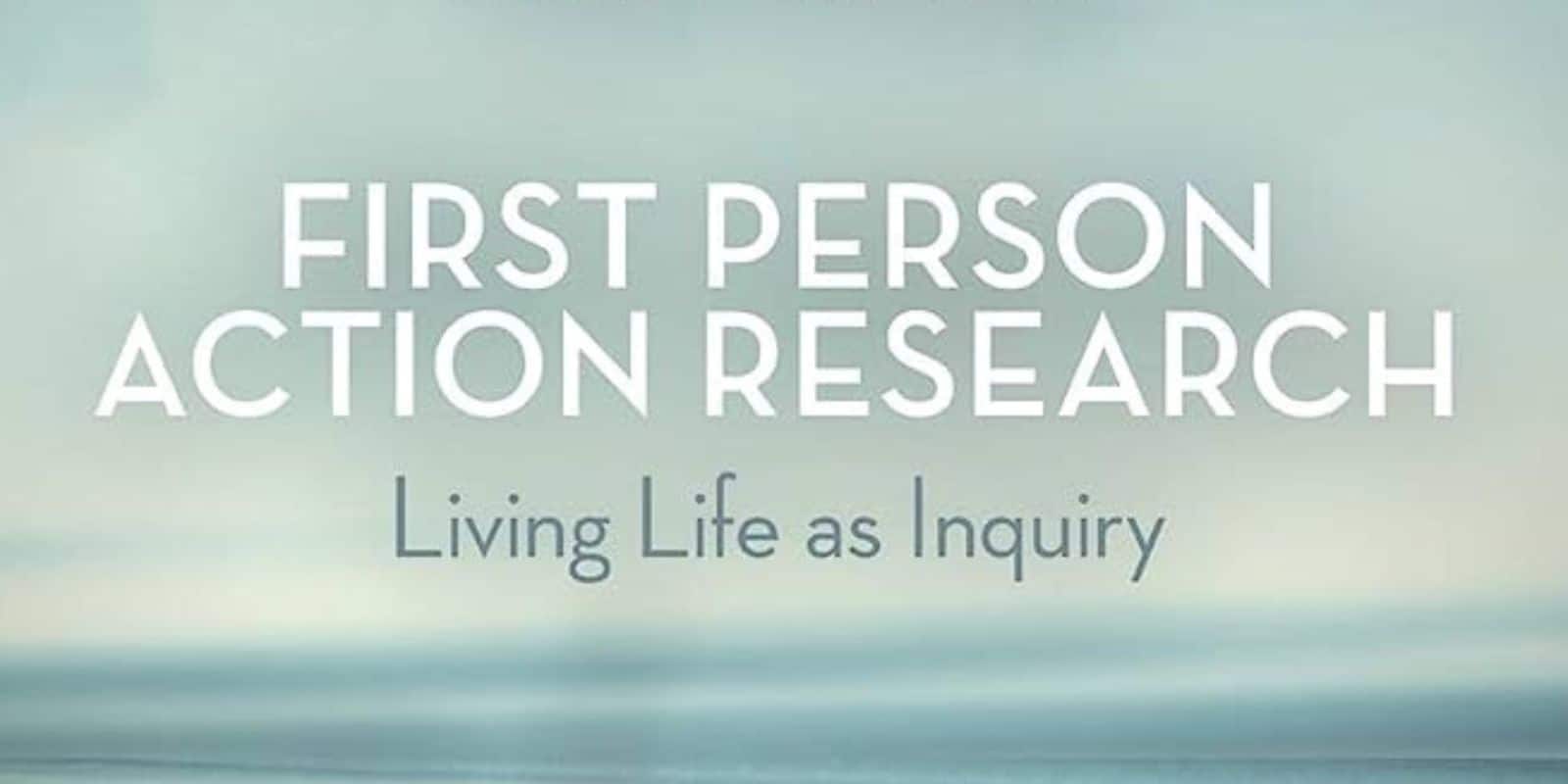 First Person Action Research Book
