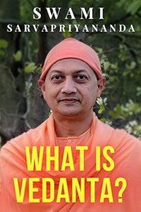 What is Vedanta book by Swami Sarvapriyananda