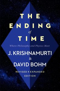 The Ending of Time Bohm & Krishnamurti